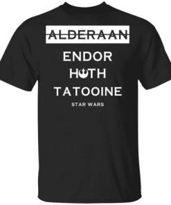 Alderaan Endor Hoth Taooine Star Wars Shirt.jpg