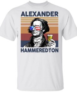 Alexander Hammeredton Us Drinking 4th Of July Vintage Shirt.jpg