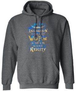 Alice In Wonderland Imagination Is The Only Weapon In The War Against Reality Shirt 3.jpg