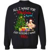 All I Want For Christmas Is You Just Kidding I Want Chiken Sweater.jpg