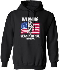 American Flag Warning Neanderthal Thinking Shirt 1.jpg