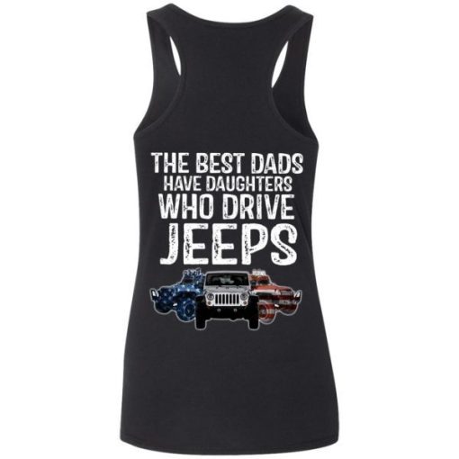 American The Best Dads Have Daughters Who Drive Jeeps Shirt 2.jpg