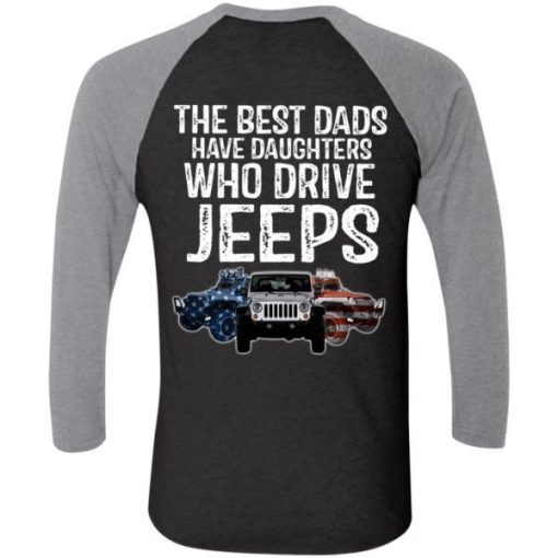 American The Best Dads Have Daughters Who Drive Jeeps Shirt 3.jpg