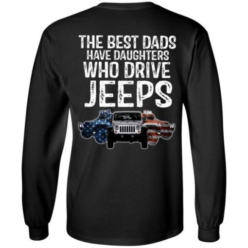 American The Best Dads Have Daughters Who Drive Jeeps Shirt 4.jpg