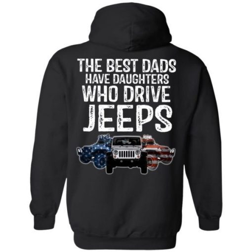 American The Best Dads Have Daughters Who Drive Jeeps Shirt 5.jpg