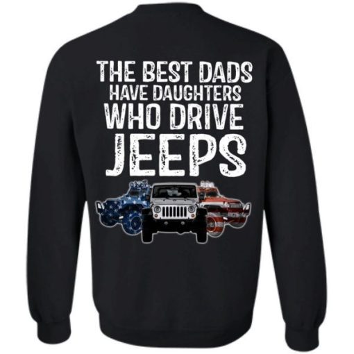 American The Best Dads Have Daughters Who Drive Jeeps Shirt 6.jpg