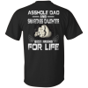 Asshole Dad And Smartass Daughter Best Friend For Life Shirt.png