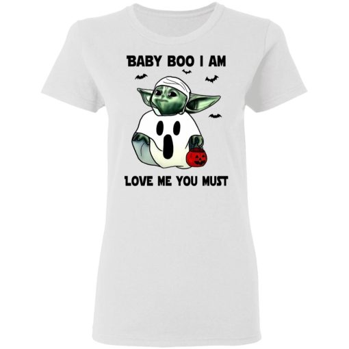 Baby Yoda Baby Boo I Am Love Me You Must Shirt 1.jpg