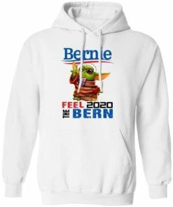 Baby Yoda For Bernie Feel The Bern 2020 Hoodie.jpg
