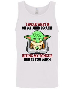 Baby Yoda I Speak What Is On My Mind Because Biting My Tongue Hurts Too Much 4.jpg