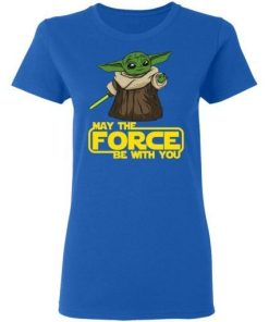 Baby Yoda May The Force Be With You Shirt 1.jpg