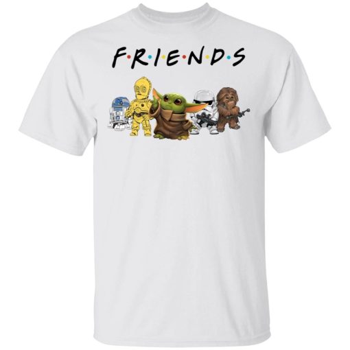 Baby Yoda R2d2 P3po Friends Tv Show Shirt.jpg