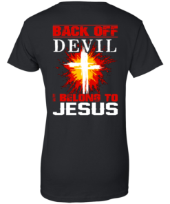 Back Off Devil I Belong To Jesus Shirt 5.png