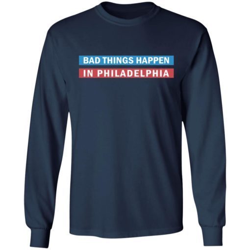 Bad Things Happen In Philadelphia 2.jpg