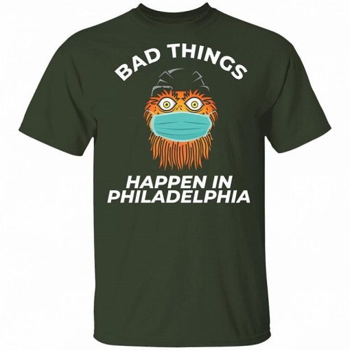 Bad Things Happen In Philadelphia Shirt 3.jpg