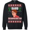 Barb Deserved Better Christmas Sweater.jpeg