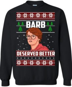 Barb Deserved Better Christmas Sweater.jpeg