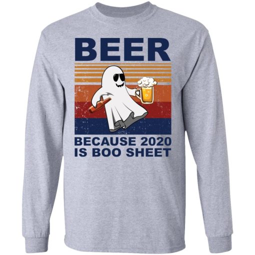 Beer Because 2020 Is Boo Sheet Shirt 2.jpg