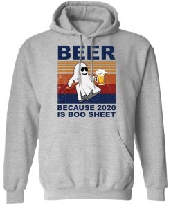 Beer Because 2020 Is Boo Sheet Shirt 3.jpg