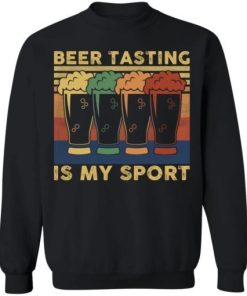 Beer Tasting Is My Sport Shirt 4.jpg