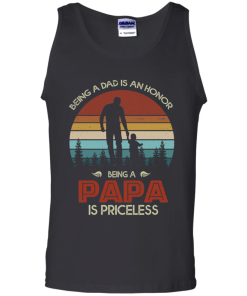 Being Dad Is An Honor Being Papa Is Priceless Shirt 6.png