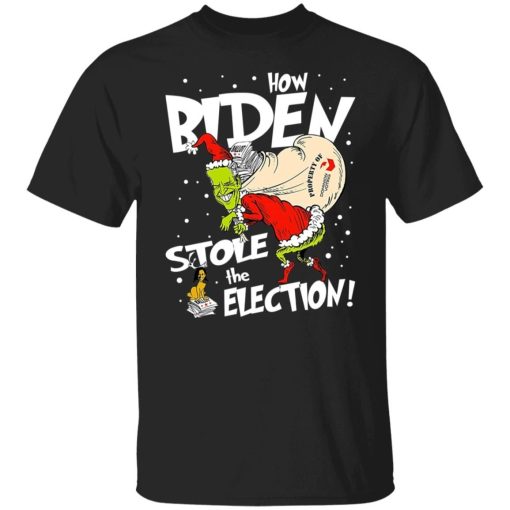 Biden Grinch How Biden Stole The Election Shirt 4.jpg