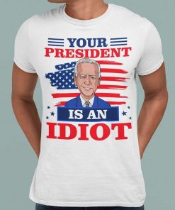 Biden Is An Idiot T Shirt Biden Is Not My President V Neck Tee 2.jpg