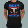 Biden Just Tested Positive For Worst President Shirt 1.jpg