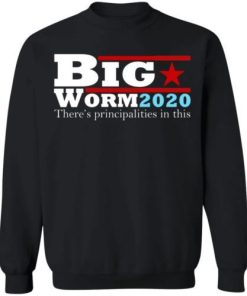 Big Worm 2020 Theres Principalities In This Shirt 3.jpg