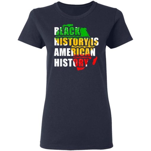 Black History Is American History Shirt 2 1.jpg
