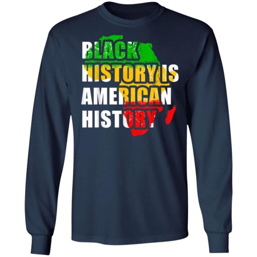 Black History Is American History Shirt 2 2.jpg
