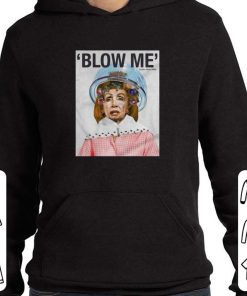 Blow Me Nancy Pelosi Shirt.jpg