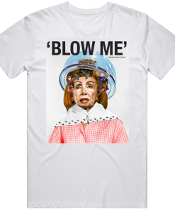 Blow Me Nancy Pelosi Shirt.png