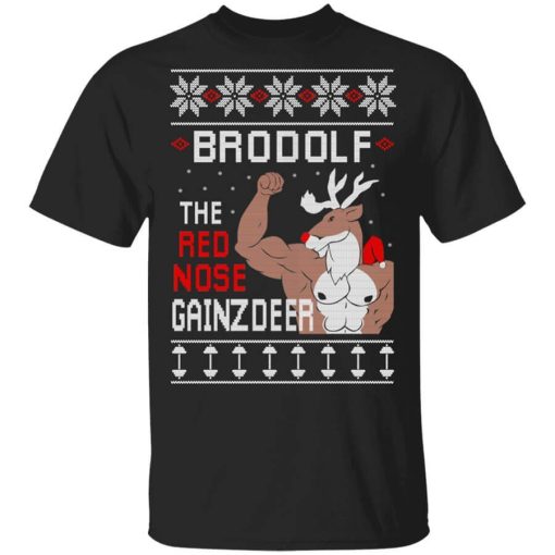 Brodolf The Red Nose Gainzdeer Shirt.jpg