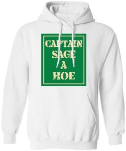 Captain Sage A Hoe Shirt 3.jpg