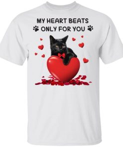 Cat My Heart Beats Only For You Shirt.jpg