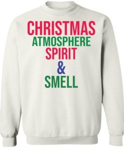 Christmas Atmosphere Spirit Smell Shirt 3.jpg