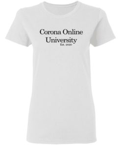 Corona Online University Est 2020 Shirt 1.jpg