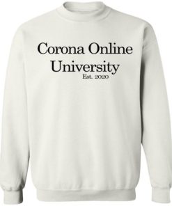 Corona Online University Est 2020 Shirt 4.jpg