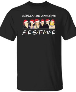 Could I Be Anymore Festive Shirt Christmas Sweater 3.jpg