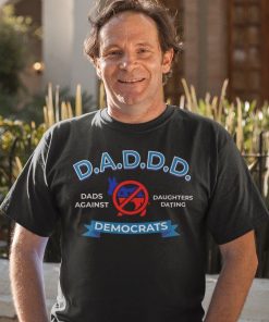 Dads Against Daughters Dating Democrats Shirt.jpg