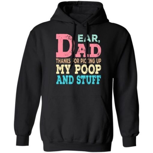 Dear Dad Thanks For Picking Up My Poop And Stuff Dog Cat Funny Shirt 1.jpg
