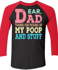 Dear Dad Thanks For Picking Up My Poop And Stuff Dog Cat Funny Shirt 4.jpg