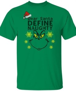 Dear Santa Define Naughty Grinche Ugly Christmas Sweater 1.jpg