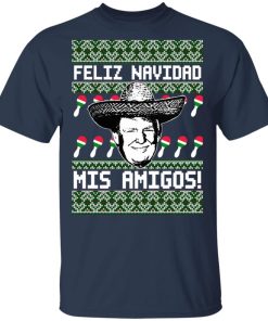 Donald Trump Feliz Navidad Mis Amigos Shirt 1.jpg