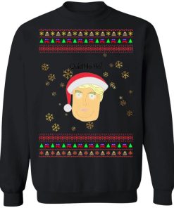 Donald Trump Quid Ho Ho Play On Words Ugly Christmas Sweater Shirt