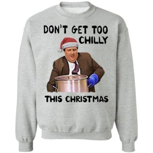 Dont Get Too Chilly This Christmas Kevin Malone Shirt 5.jpg
