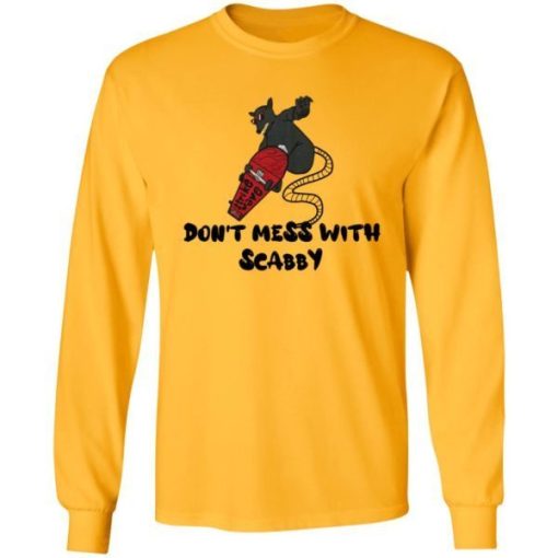 Dont Mess With Scabby Shirt 2.jpg