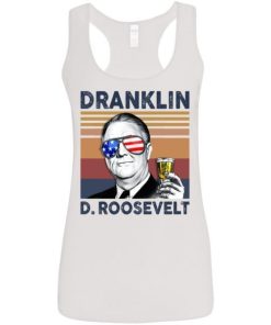 Dranklin Franklin D Roosevelt Us Drinking 4th Of July Vintage Shirt 3.jpg