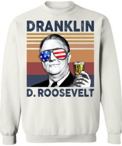 Dranklin Franklin D Roosevelt Us Drinking 4th Of July Vintage Shirt 7.jpg